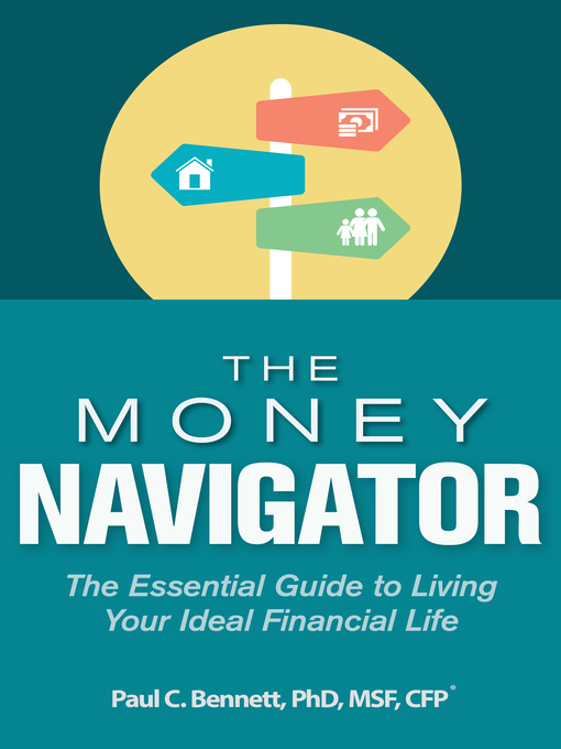 Title details for The Money Navigator by Paul C. Bennett - Available